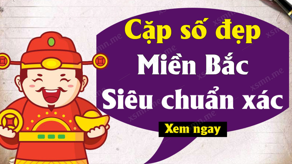 Dự đoán kết quả xổ số Miền Bắc | Quay thử XSMB